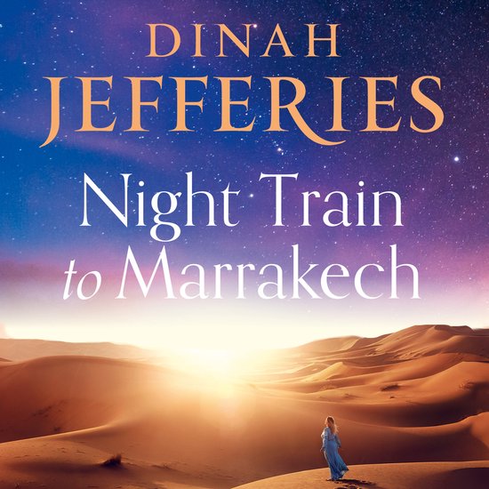 Boekcover van 'Night Train to Marrakech' met een vrouw in blauwe jurk op een duin in de woestijn bij zonsondergang.