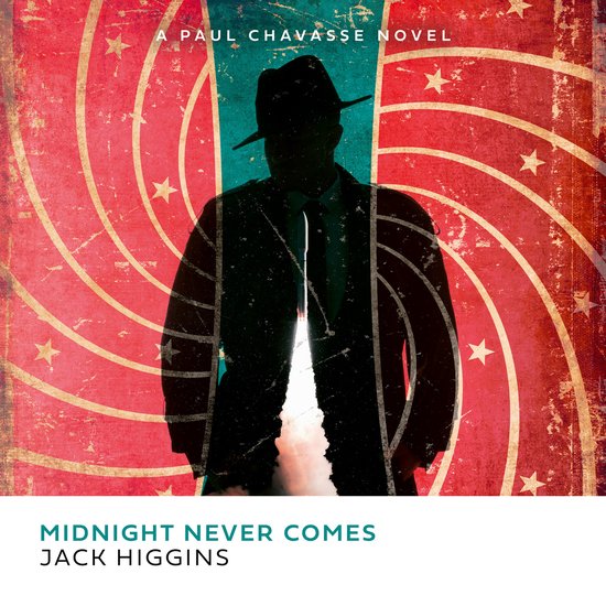 Paul Chavasse series- Midnight Never Comes - cover