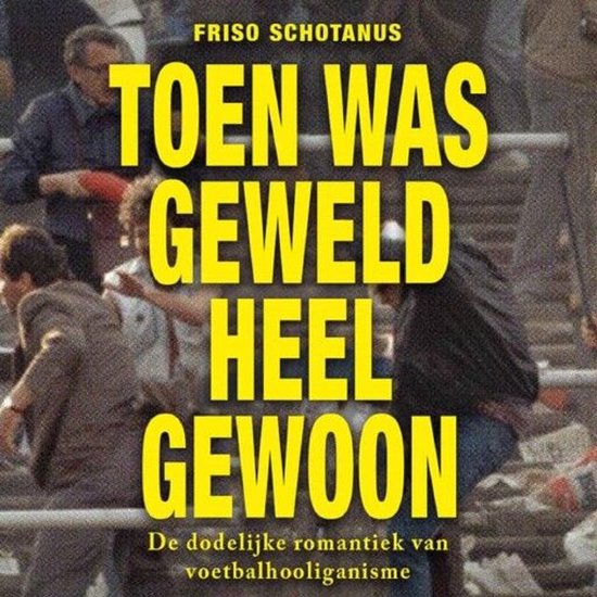 Toen was geweld heel gewoon - cover