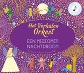 Het verhalenorkest - Een Midzomernachtdroom