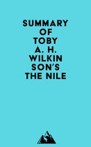 Summary of Toby A. H. Wilkinson's The Nile