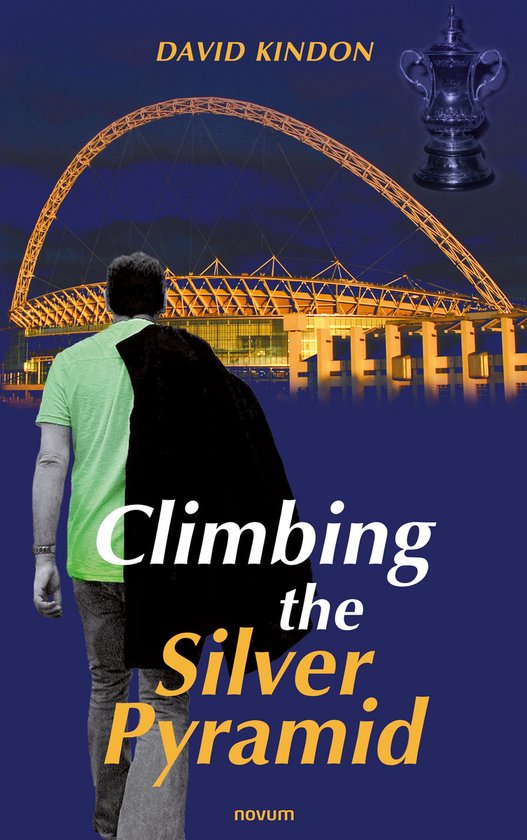 Climbing the Silver Pyramid (ebook), David Kindon 9783991076407