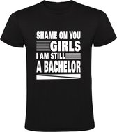 Bachelor Heren T-shirt | Vrijgezel | Shame on you girls i am still a bachelor | shirt