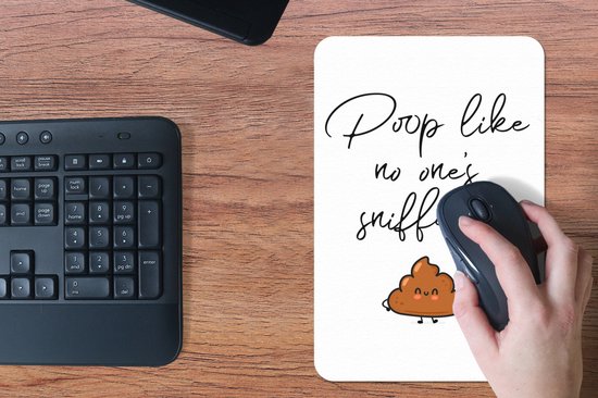 Muismat 18x27 cm - Mousepad Spreuken - Quotes - Poop like no one's sniffing - Poop - Muismatten