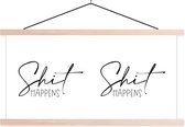 Posterhanger incl. Poster 90x45 cm - Schoolplaat - Spreuken - Quotes - Shit happens - Wit - Textielposter - Blanke latten