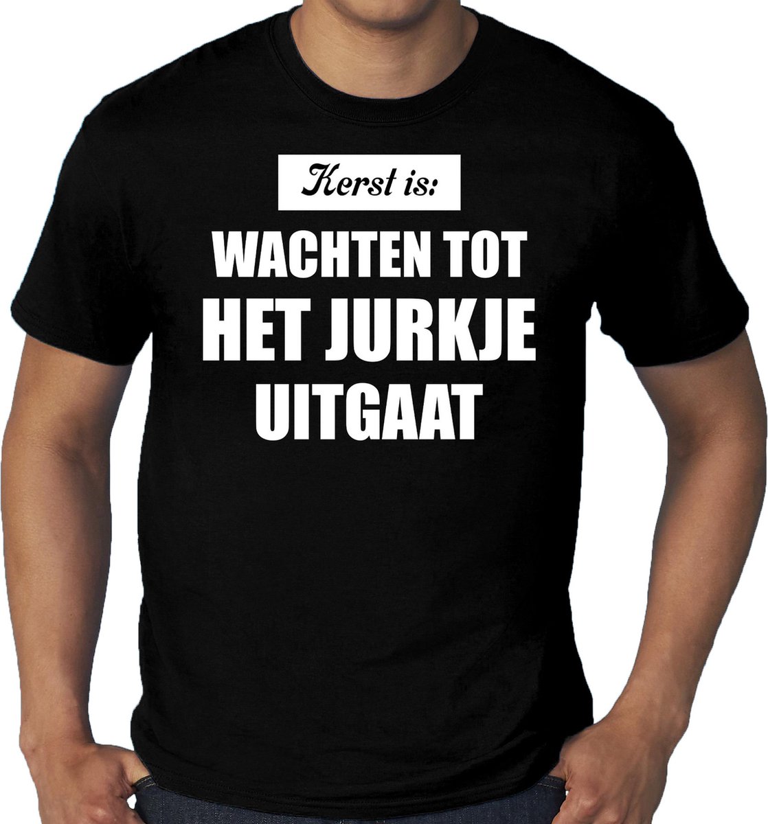 Grote maten Kerst is: wachten tot het jurkje uitgaat Kerstshirt / Kerst t-shirt zwart voor heren - Kerstkleding / Christmas outfit XXXXL op Prijzenvolger.com