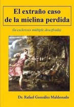 El Extra o Caso de la Mielina Perdida