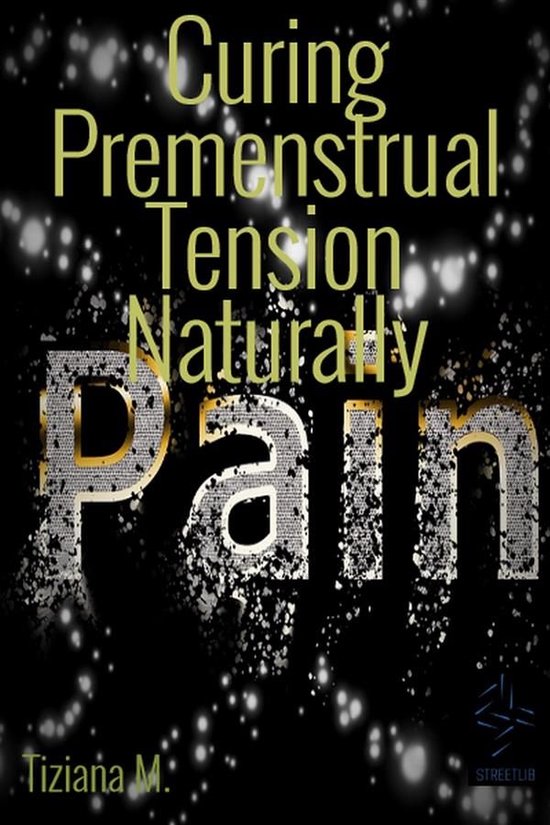 Curing Premenstrual Tension Naturally - cover