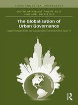 Cities and Global Governance - The Globalisation of Urban Governance