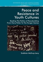 Rethinking Peace and Conflict Studies - Peace and Resistance in Youth Cultures