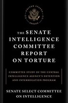 The Senate Intelligence Committee Report On Torture