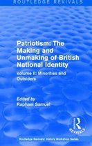 Patriotism - the Making and Unmaking of British National Identity 1989