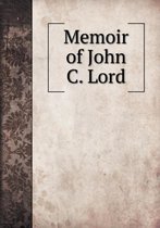 Memoir of John C. Lord