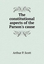 The constitutional aspects of the Parson's cause