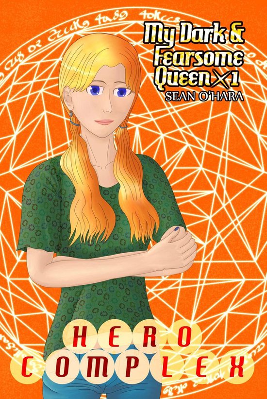 Hero Complex (My Dark and Fearsome Queen x1) (ebook), Sean O'Hara ...