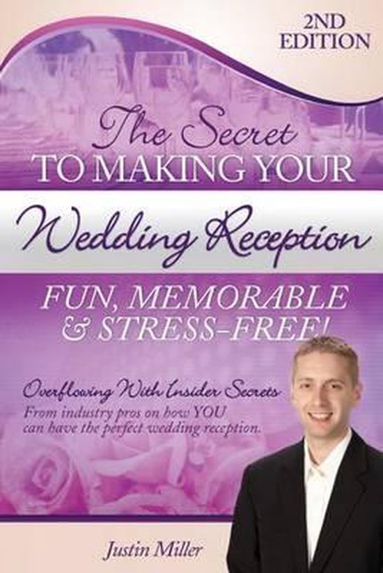 The Secret to Making Your Wedding Reception Fun, Memorable & ... - cover