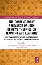 Routledge International Studies in the Philosophy of Education-The Contemporary Relevance of John Dewey’s Theories on Teaching and Learning