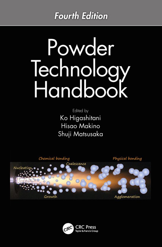 Powder Technology Handbook, Fourth Edition, Ko Higashitani