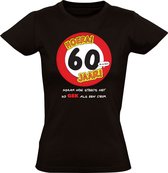 Hoera 60 jaar! Maar nog steeds zo gek als een deur! Dames T-shirt - verjaardag - jarig - feest - 60e verjaardag - zestig - verjaardagsshirt - grappig