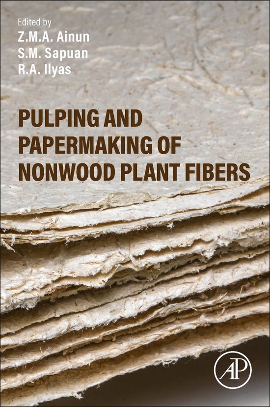 Pulping and Papermaking of Nonwood Plant Fibers 9780323916257 Z.M.A