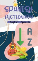 Spanish Pictionary : English to Spanish, Pictionary for Kids