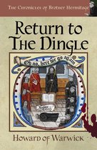 The Chronicles of Brother Hermitage 27 - Return to The Dingle