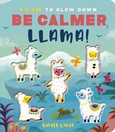 5 Ways- Be Calmer, Llama!