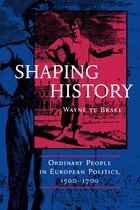 Shaping History - Ordinary People in European Politics 1500-1700 (Paper)