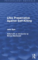 Lifes Preservative Against Self-killing