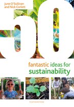 50 Fantastic Ideas- 50 Fantastic Ideas for Sustainability