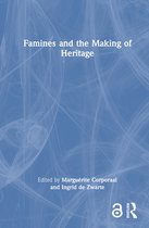 Famines and the Making of Heritage