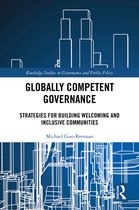 Routledge Studies in Governance and Public Policy- Globally Competent Governance