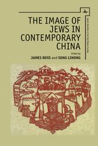 Jewish Identities in Post-Modern Society-The Image of Jews in Contemporary China