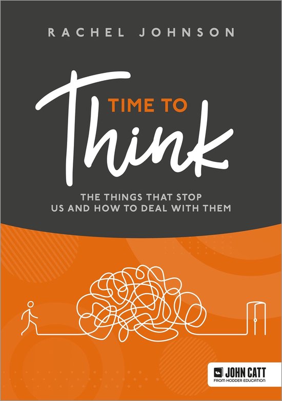 Time to Think: The things that stop us and how to deal with  ... - cover