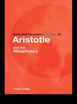 Routledge Philosophy GuideBooks - Routledge Philosophy GuideBook to Aristotle and the Metaphysics