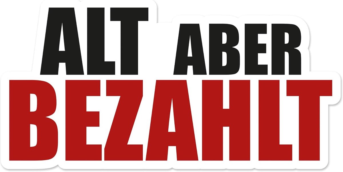 Aber bezahlt Autosticker, 13 x 6,5 cm, premium folie met witte rand, grappige autospreuk, sticker, weerbestendig, zwart-rood