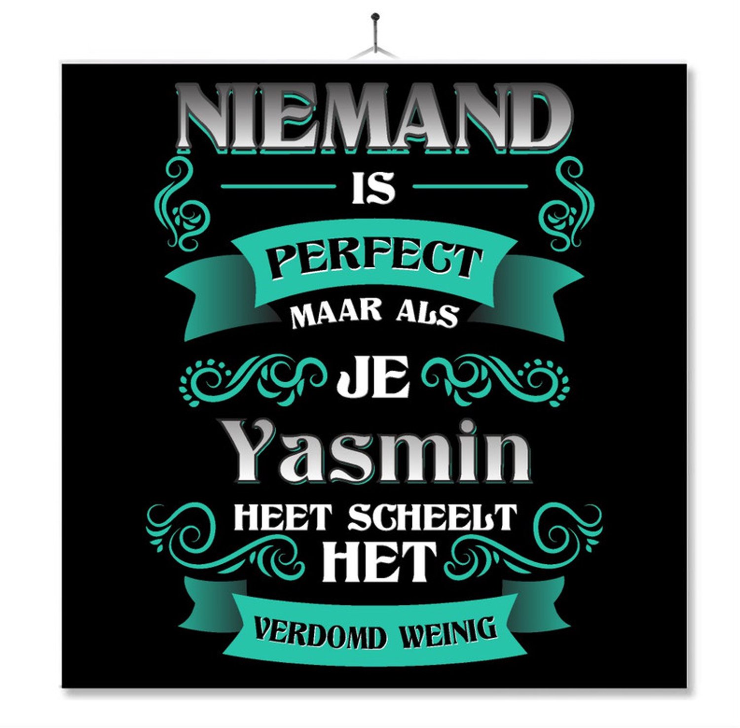 MC Living Tegel Met Opdruk | Kado | Cadeau | Niemand Is Perfect Maar Als Je Yasmin Heet Scheelt Het Verdomd Weinig Multi-Color