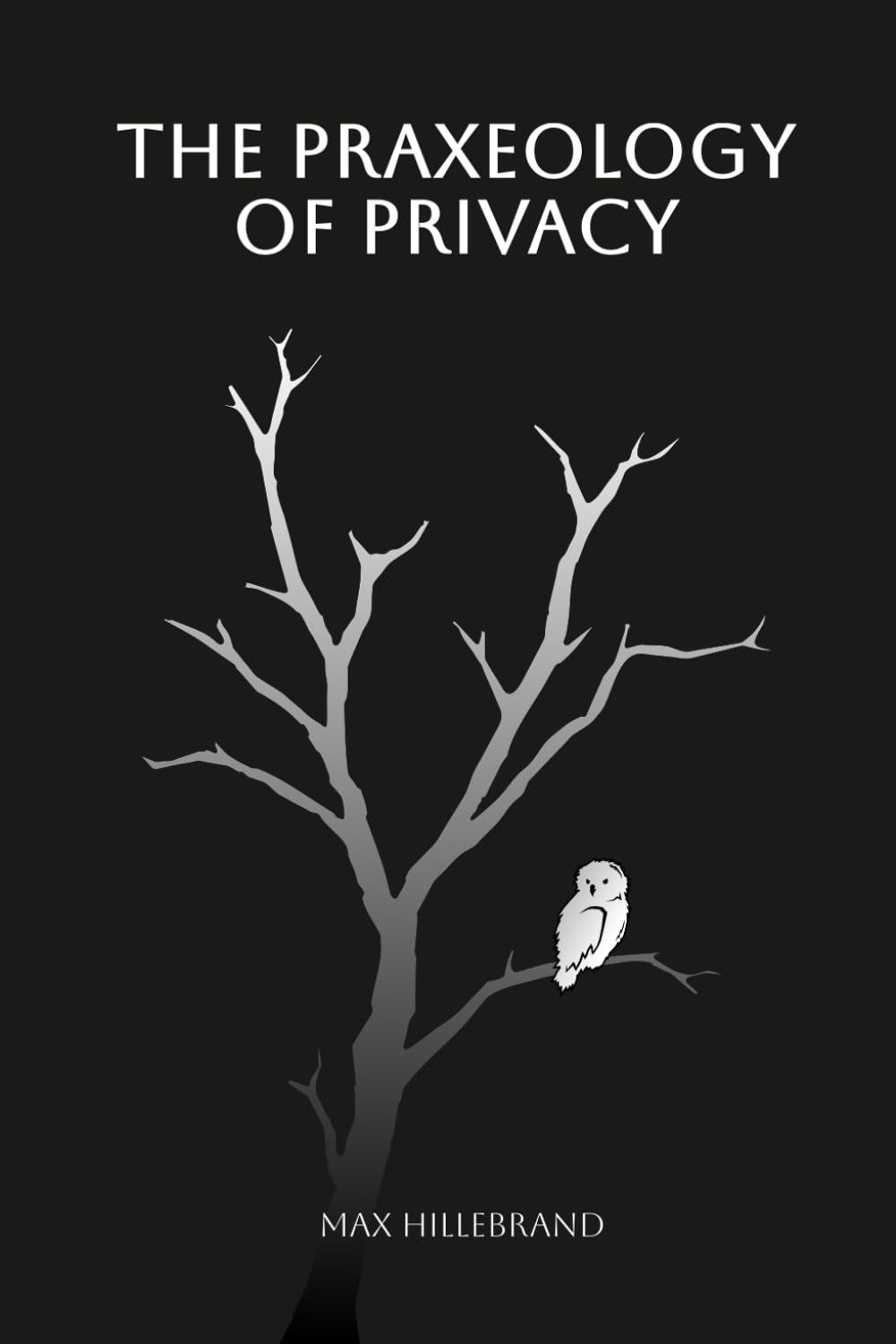 The Praxeology of Privacy - ShopVlot