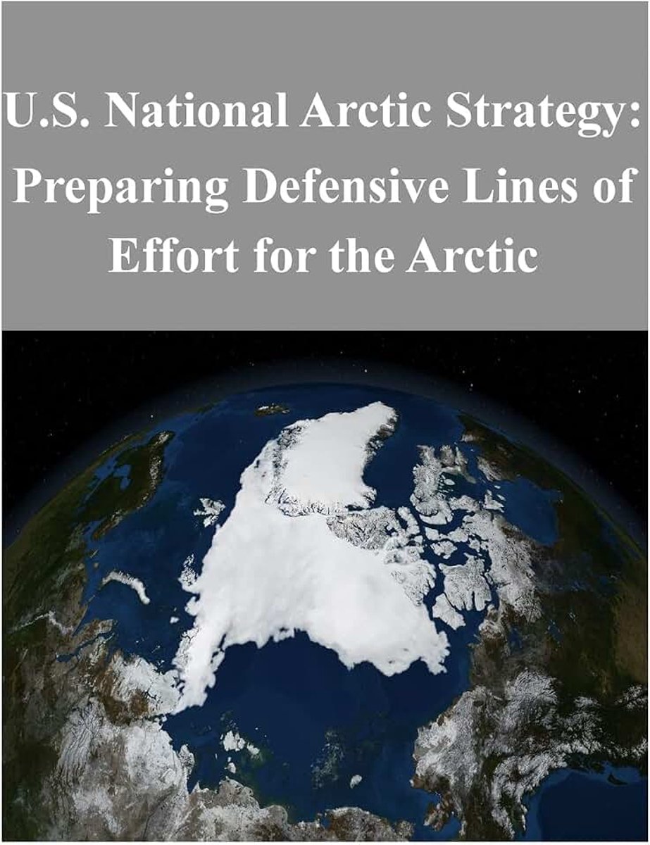National Arctic Strategy: Preparing Defensive Lines of Effort for the Arctic