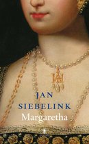 Boekcover 'Margaretha' van Jan Siebelink, met een close-up van een vrouw in historische kledij, versierd met parels en gouden sieraden.