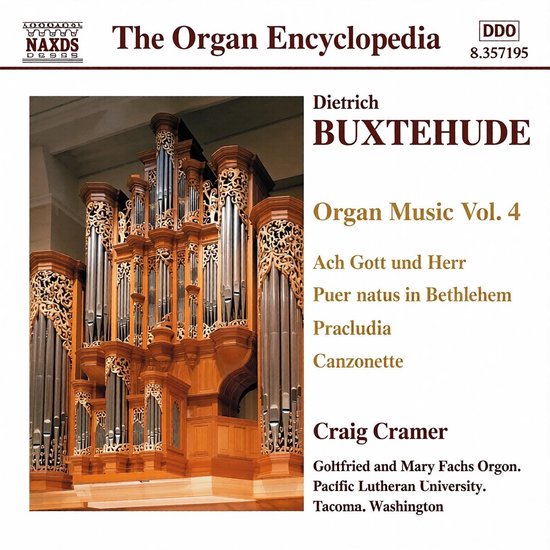 CD-hoes met een orgel. De tekst luidt: The Organ Encyclopedia, Dietrich Buxtehude, Organ Music Vol. 4, Ach Gott und Herr, Puer natus in Bethlehem, Praeludia, Canzonette, Craig Cramer, Gottfried en Mary Fachs Orgel.