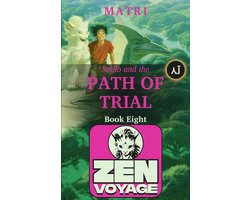 ZENVOYAGE 8 - Zenvoyage: Book Eight: Smilo and the Path of Trial