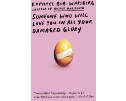 Someone Who Will Love You in All Your Damaged Glory
