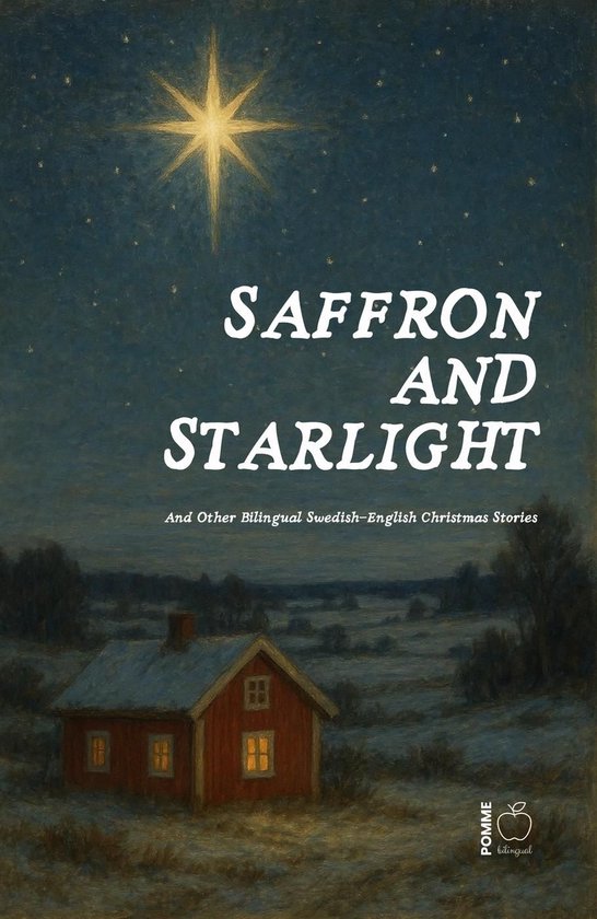 Saffron and Starlight And Other Bilingual Swedish-English Ch ... - cover