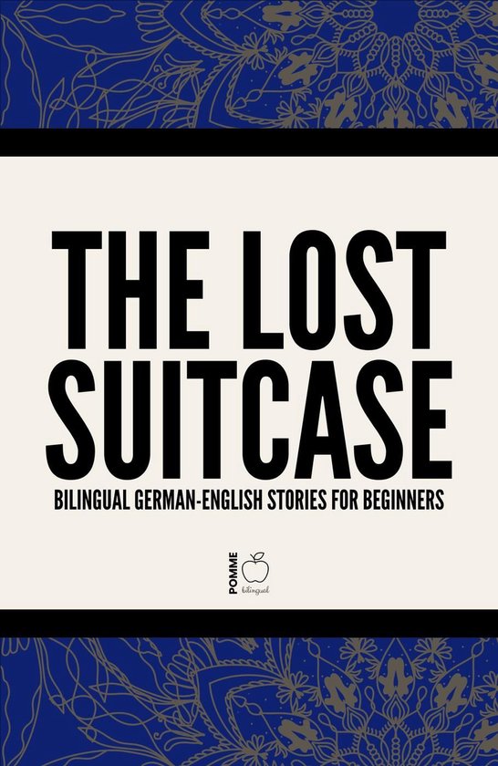 The Lost Suitcase: Bilingual German-English Stories for Begi ... - cover