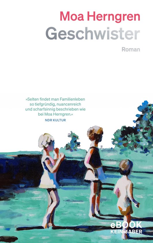 Boek "Geschwister" van Moa Herngren, roman, met een schilderij van drie kinderen
