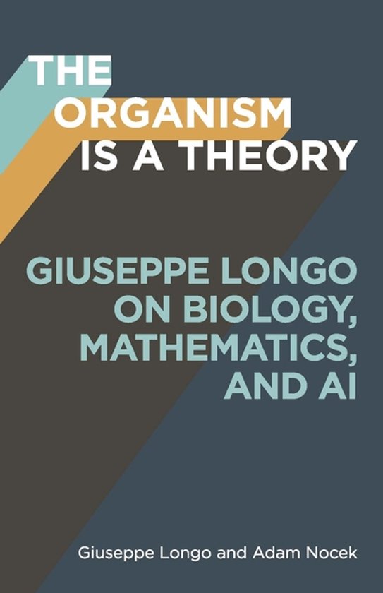Posthumanities-The Organism Is a Theory Volume 77 - cover