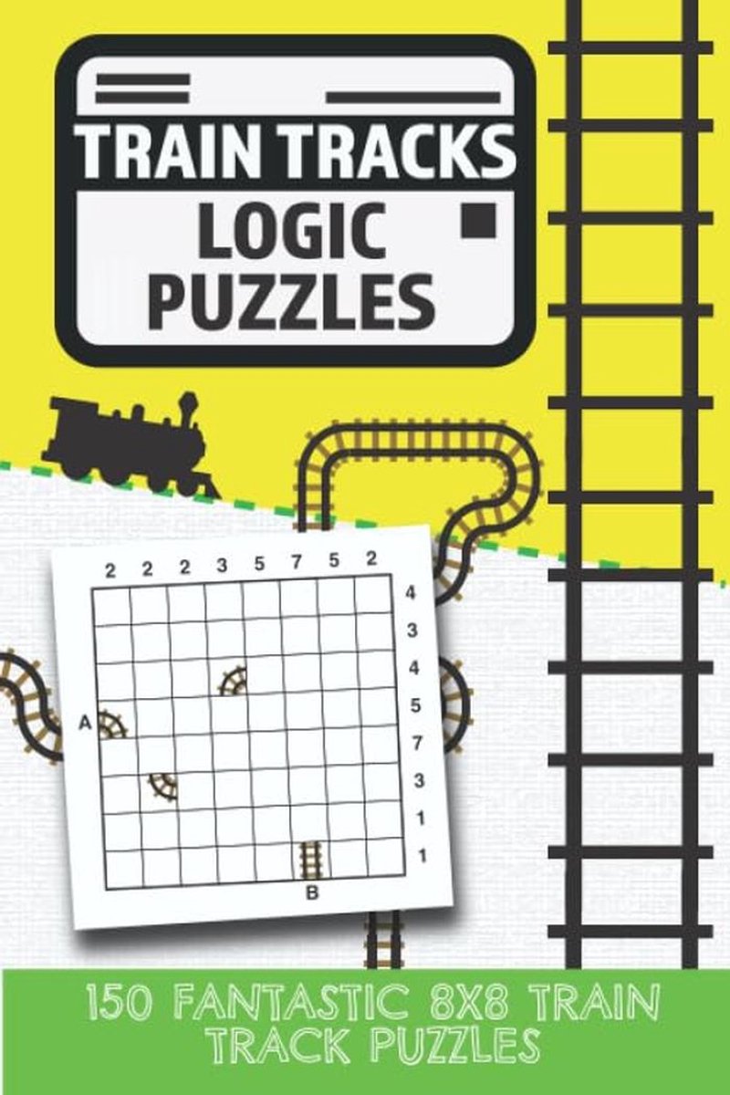 Logische Puzzels met Spoorwegen: 150 uitdagende 8x8 spellen