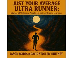 Just Your Average Ultra Runner