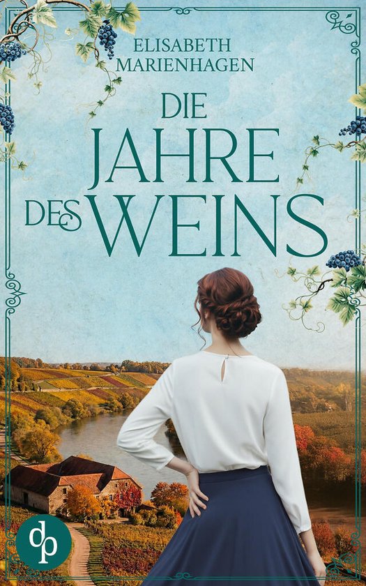 Die Winzerfrauen-Saga 2 - Die Jahre des Weins - cover